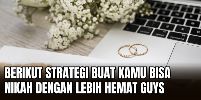 Pernikahan Anti Tekor Strategi Nikah Hemat Tanpa Mengorbankan Momen Spesial